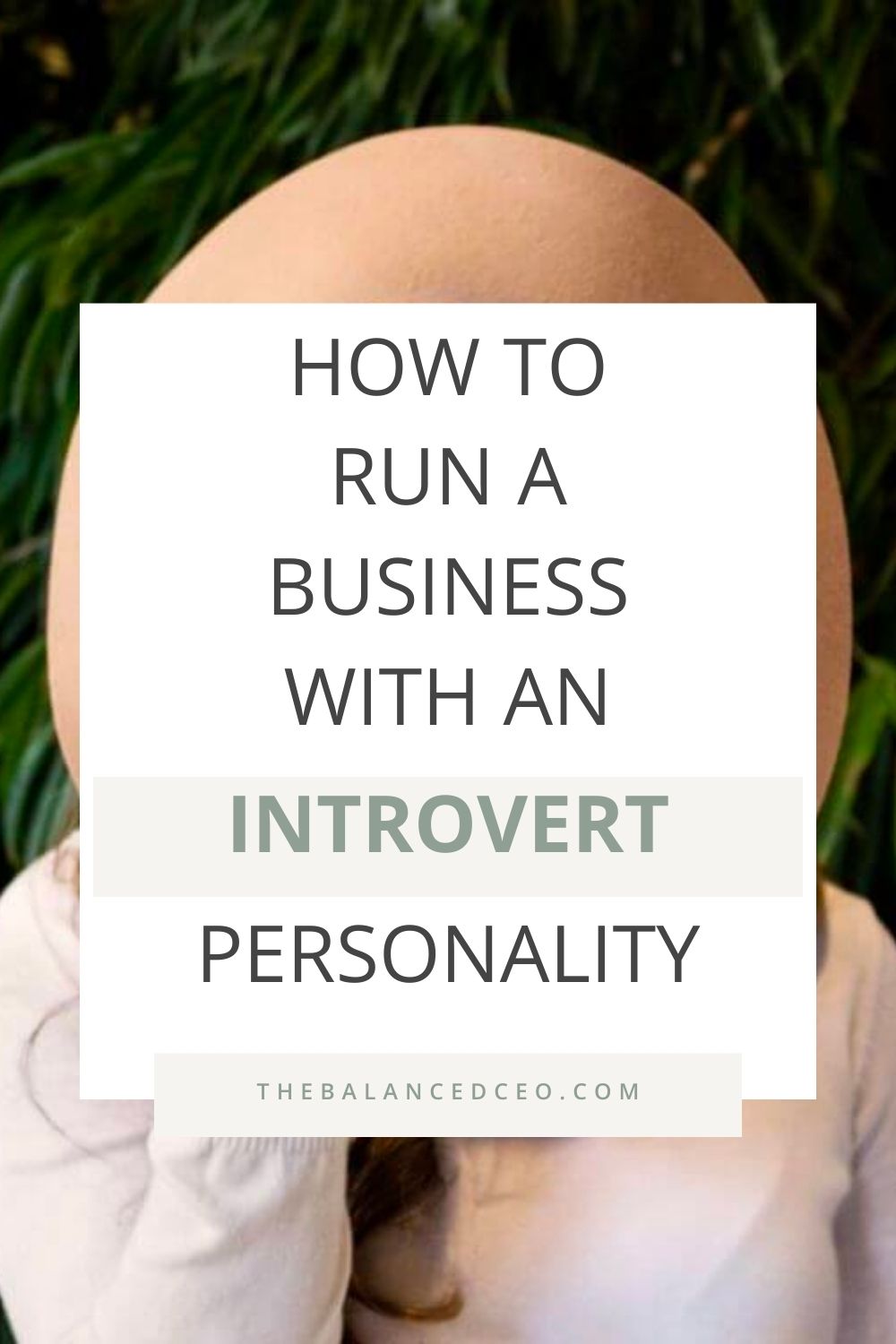 How to Run a Business with an Introvert Personality