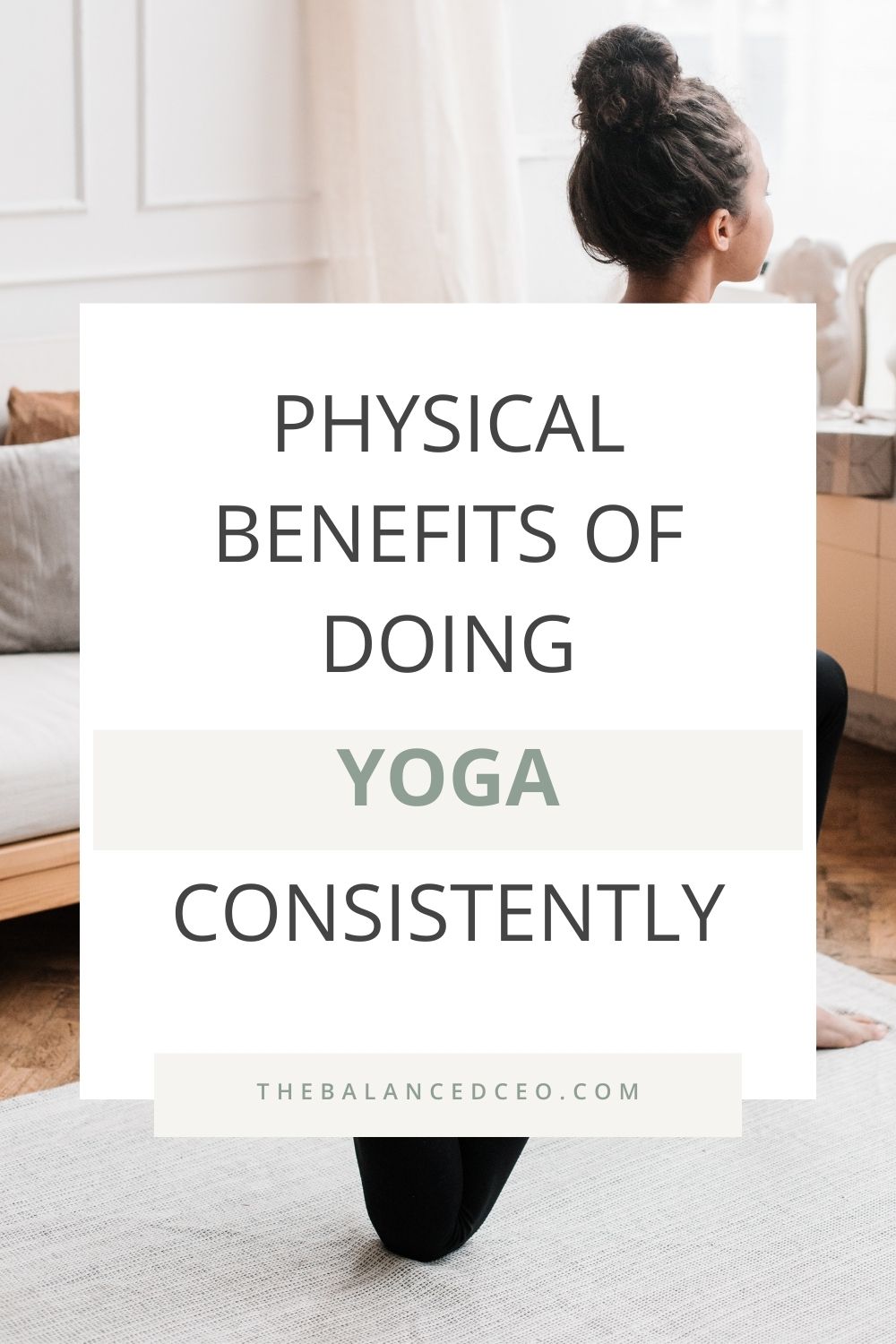 Physical Benefits of Doing Yoga