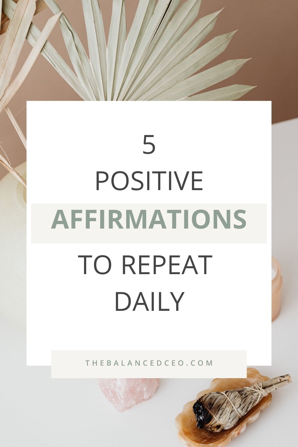 5 Positive Affirmations to Repeat Every Day
