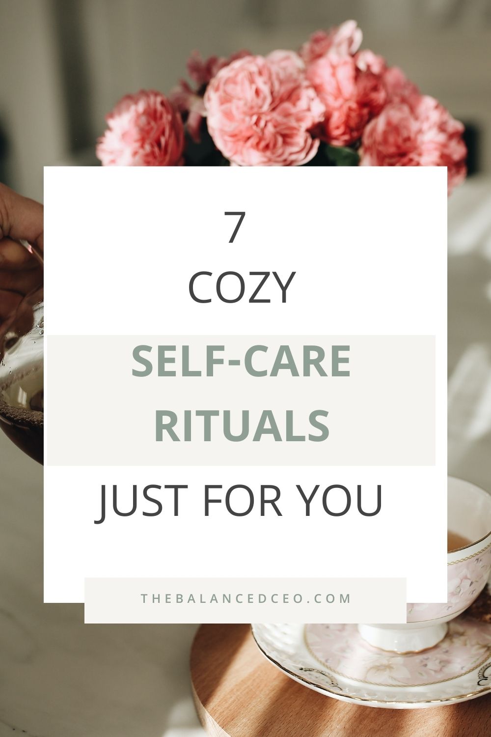 7 Cozy Self-Care Rituals Just For You