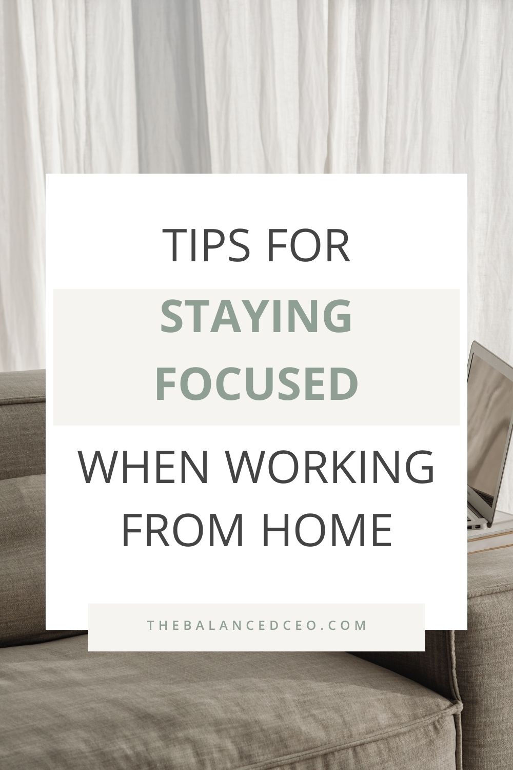Tips for Staying Focused When Working from Home