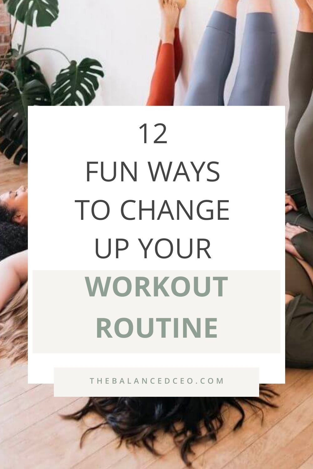 12 Fun Ways to Change Up Your Workout Routine