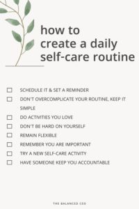 How to Create a Daily Self-Care Routine - The Balanced CEO