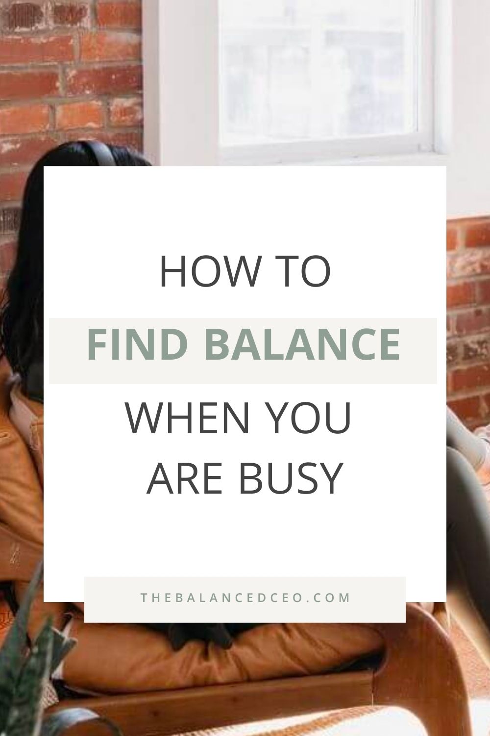 How to Find Balance When You Are Busy