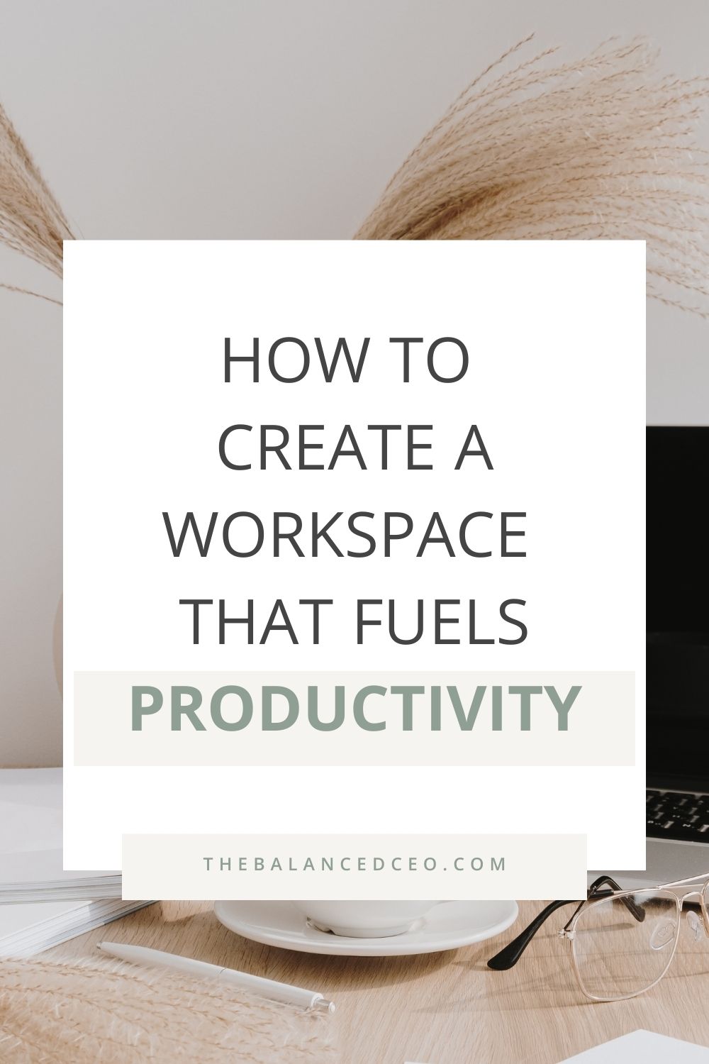 How to Create a Workspace that Fuels Productivity