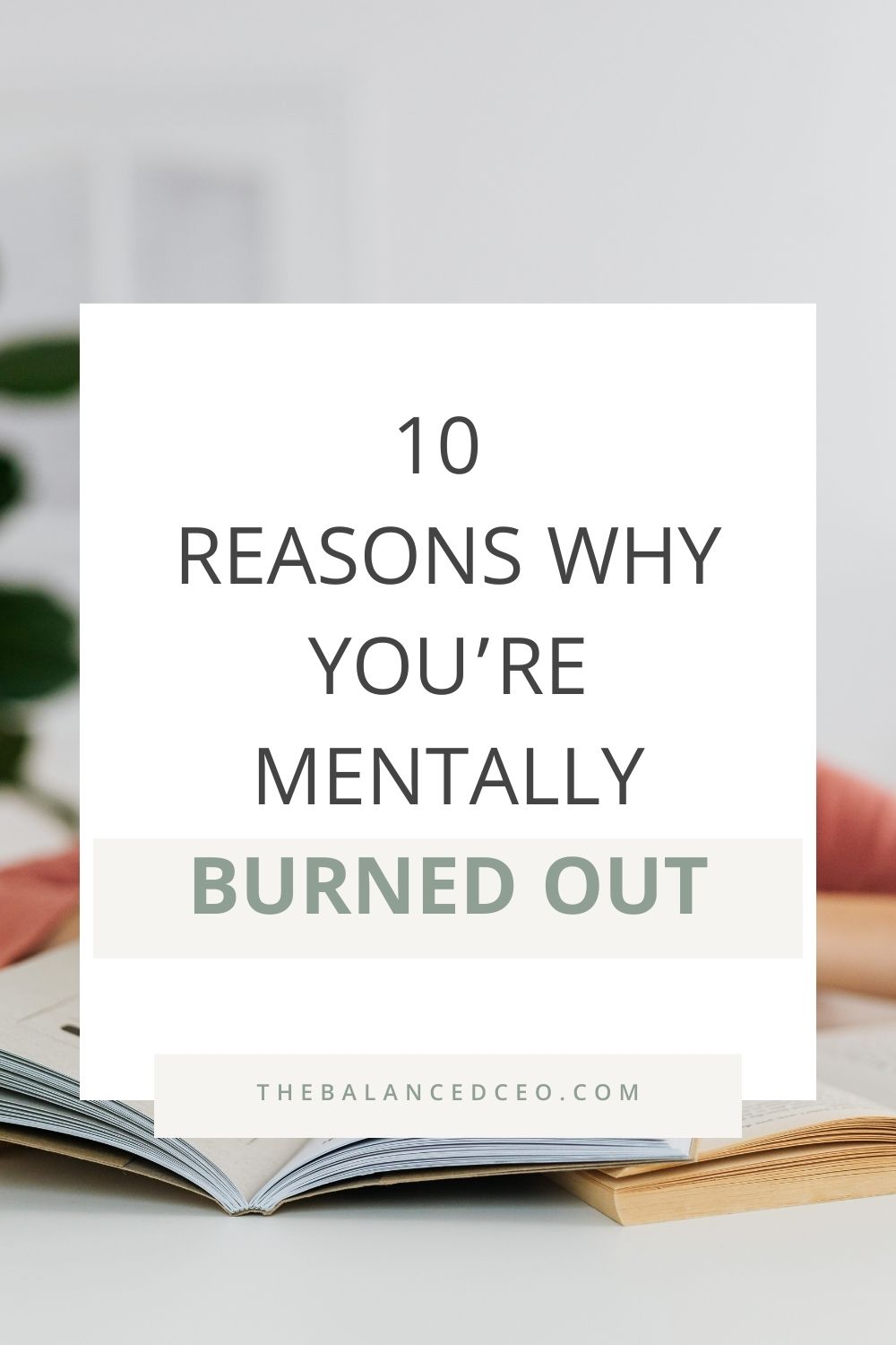 10 Reasons Why You\'re Mentally Burned Out