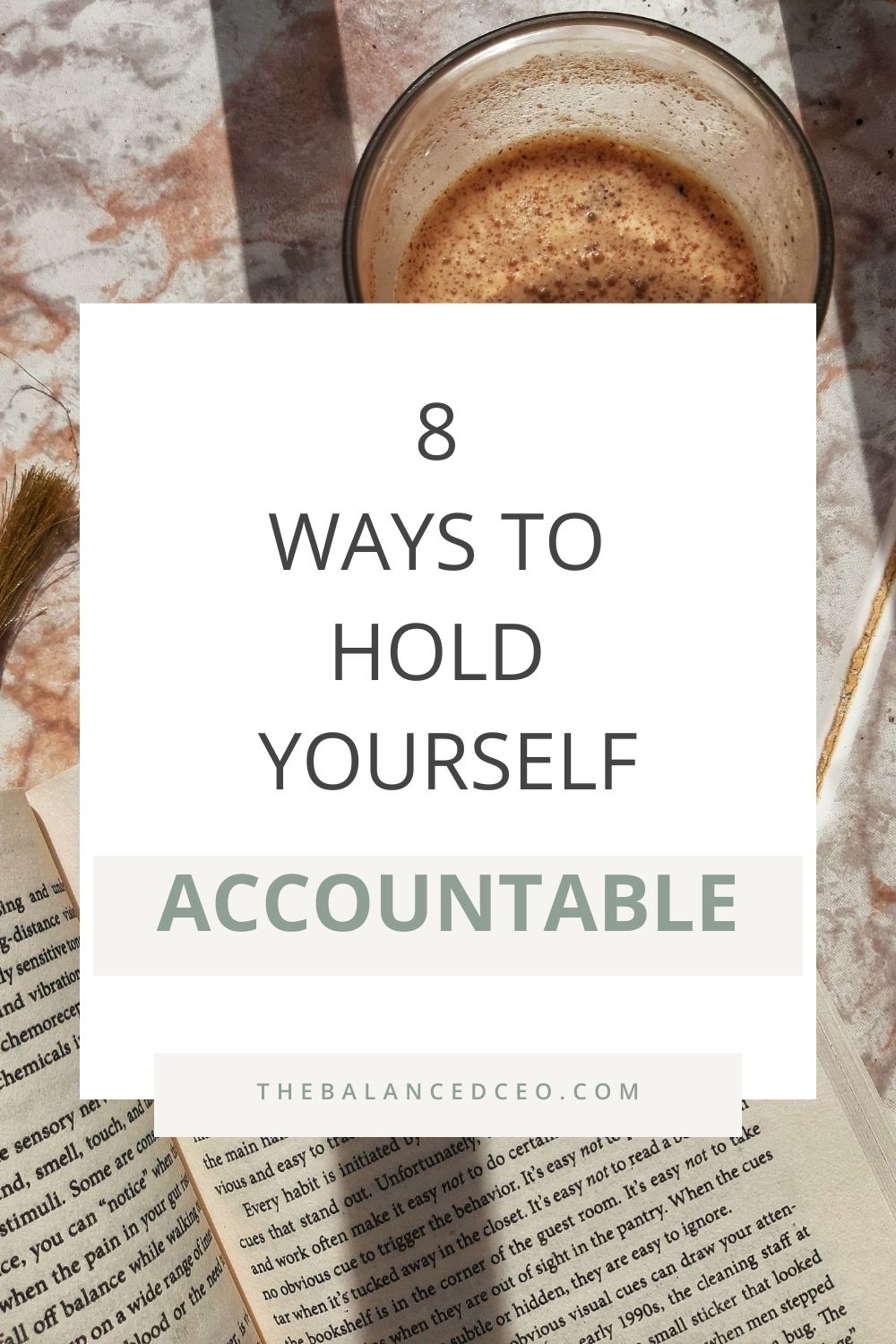 8 Ways to Hold Yourself Accountable