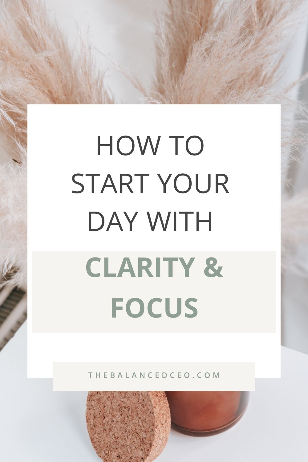 How to Start Your Day with Clarity and Focus