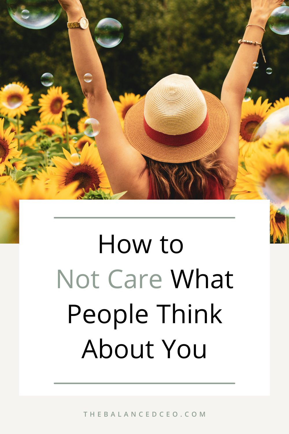 How to Not Care What People Think About You