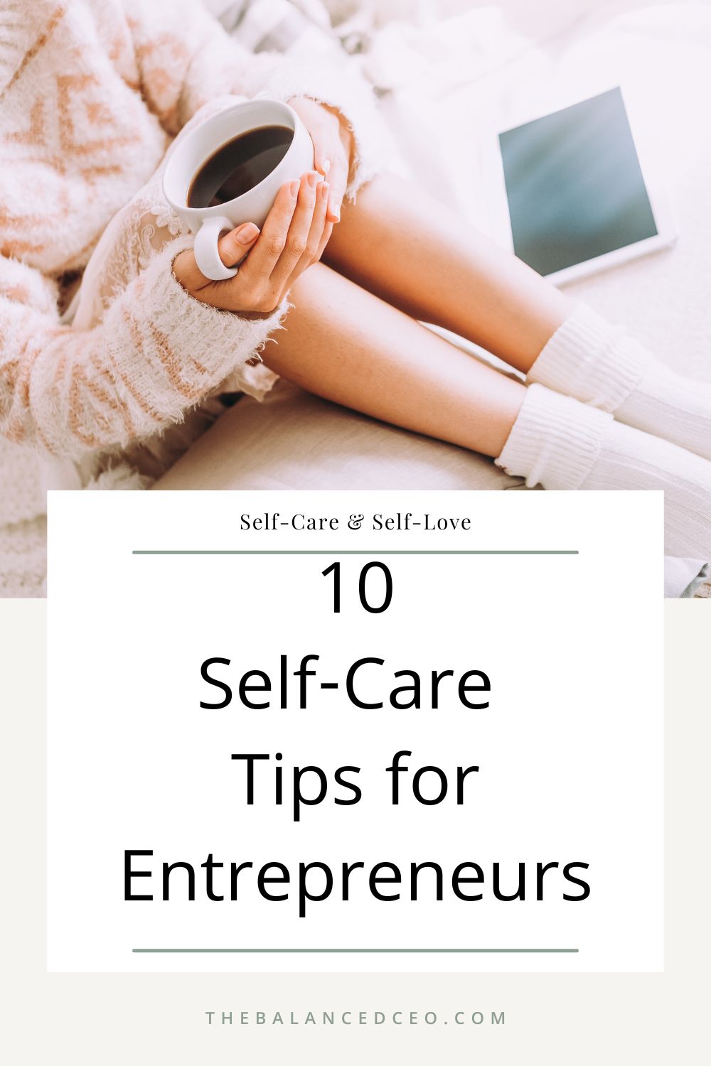 10 Self-Care Tips for Entrepreneurs