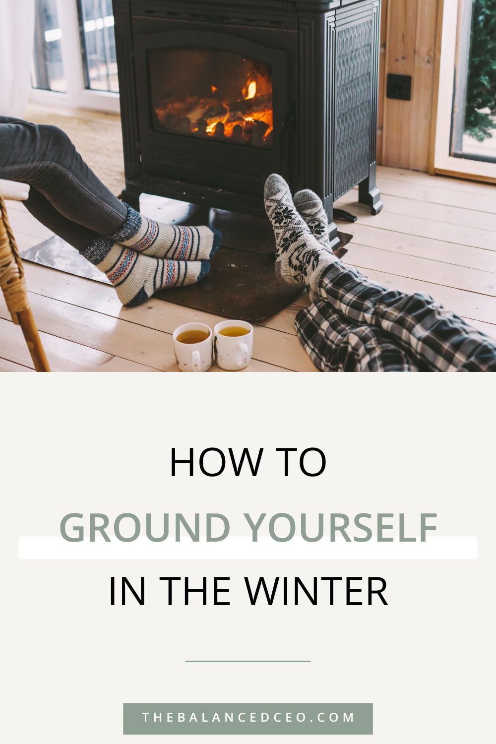 How to Ground Yourself in the Winter