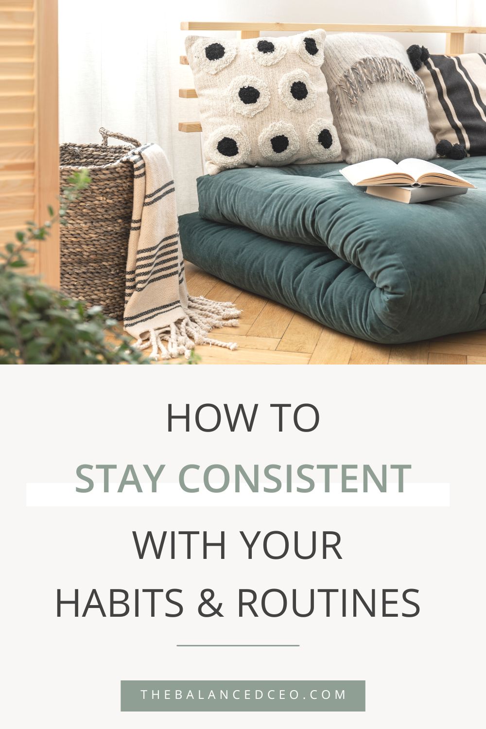 How to Stay Consistent with Your Habits and Routines