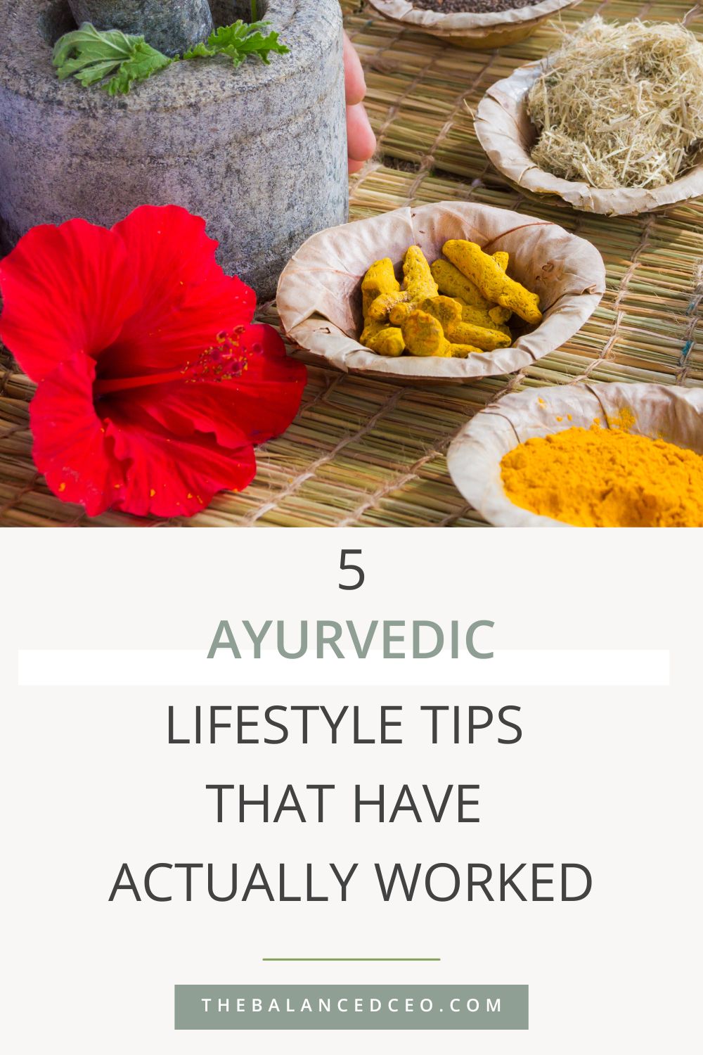 5 Ayurvedic Lifestyle Tips that Have Actually Worked