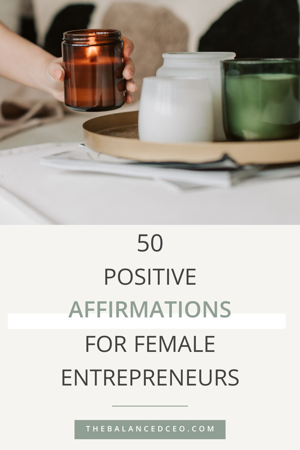 50 Positive Affirmations for Female Entrepreneurs