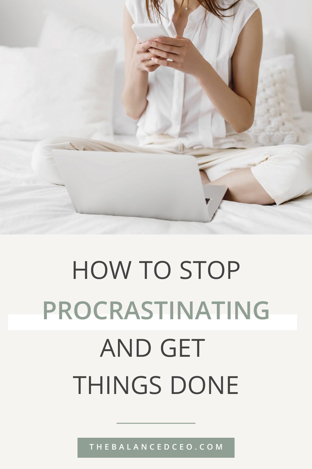 How to Stop Procrastinating and Get Things Done
