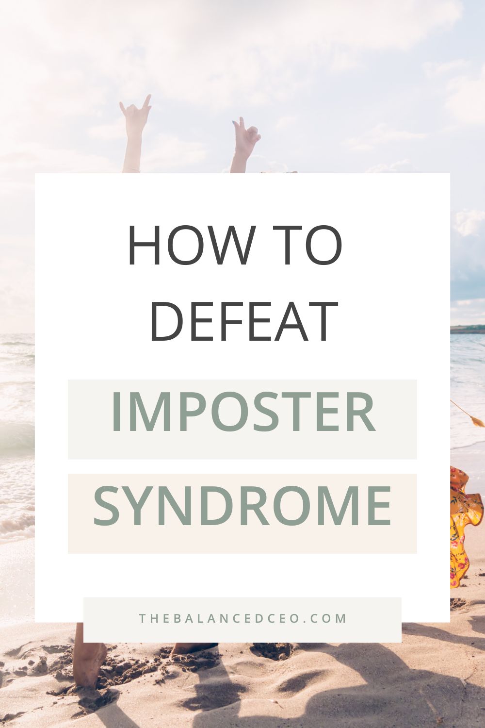 How to Defeat Imposter Syndrome