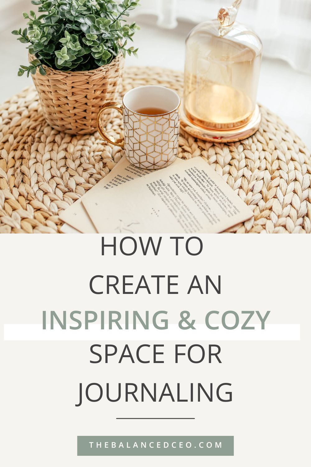 How to Create an Inspiring and Cozy Space for Journaling