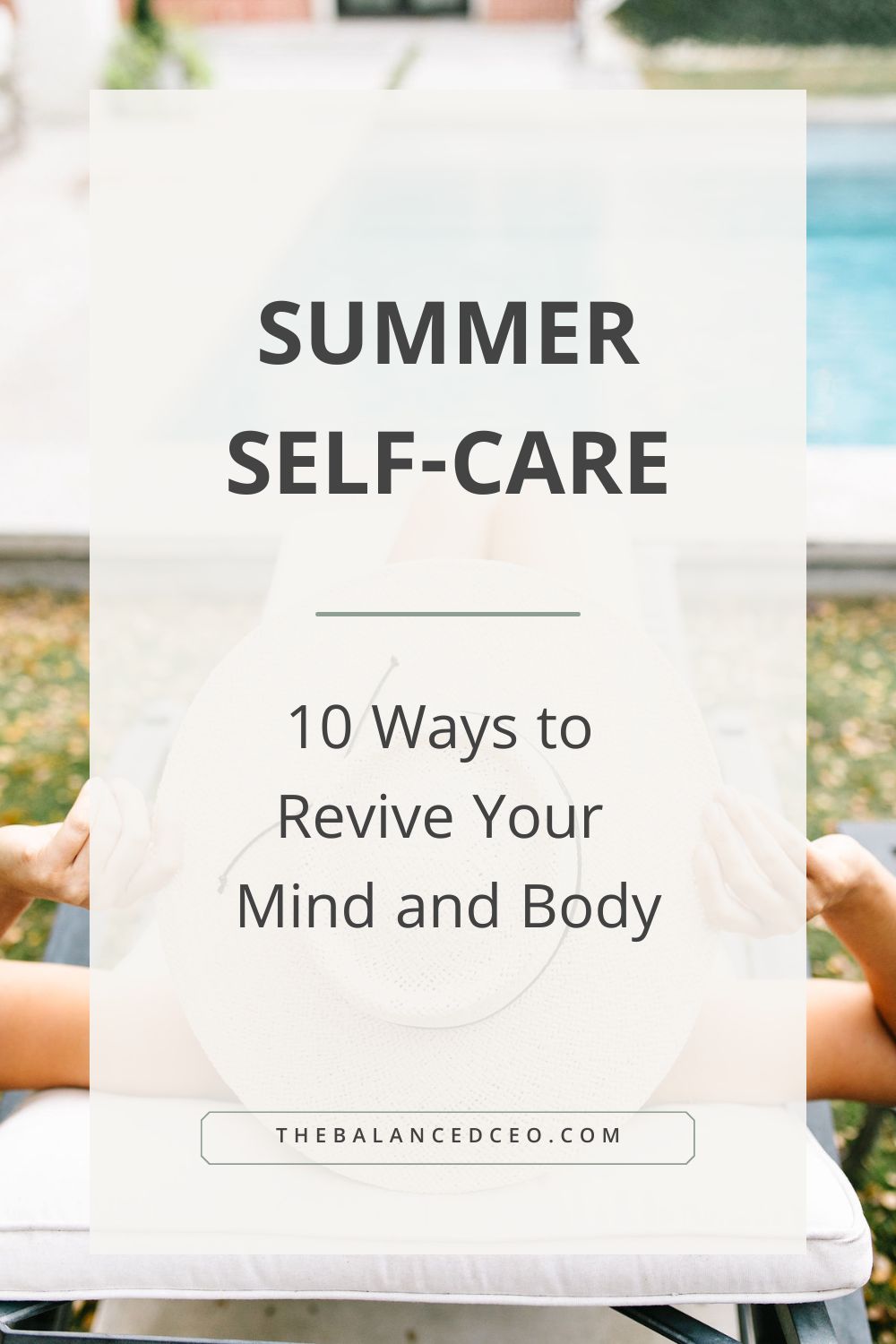 Summer Self-Care: 10 Ways to Revive Your Mind and Body