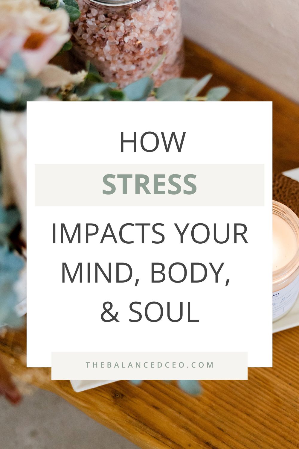 How Stress Impacts Your Mind, Body, and Soul