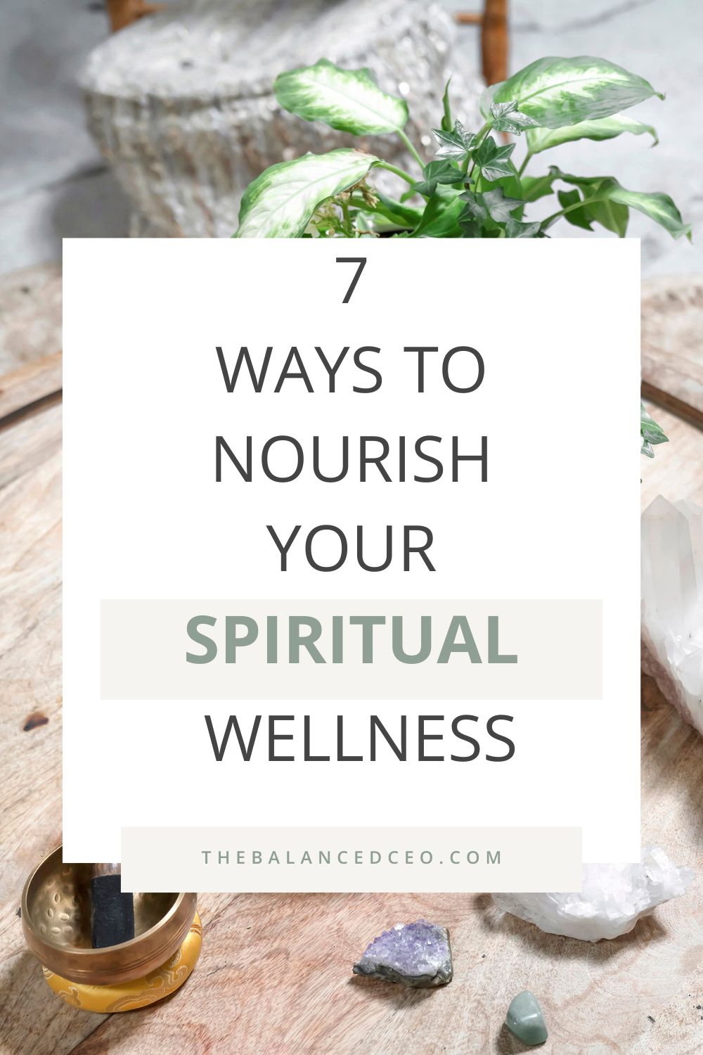 7 Unique Ways to Nourish Your Spiritual Wellness