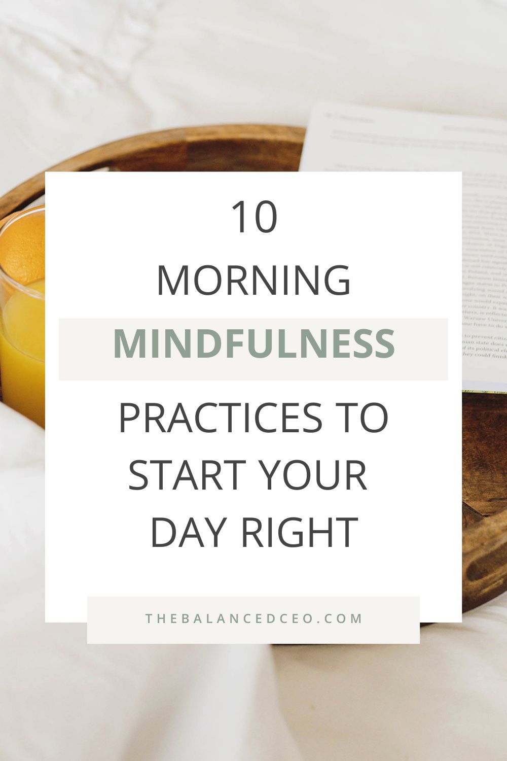 10 Morning Mindfulness Practices To Start Your Day Right