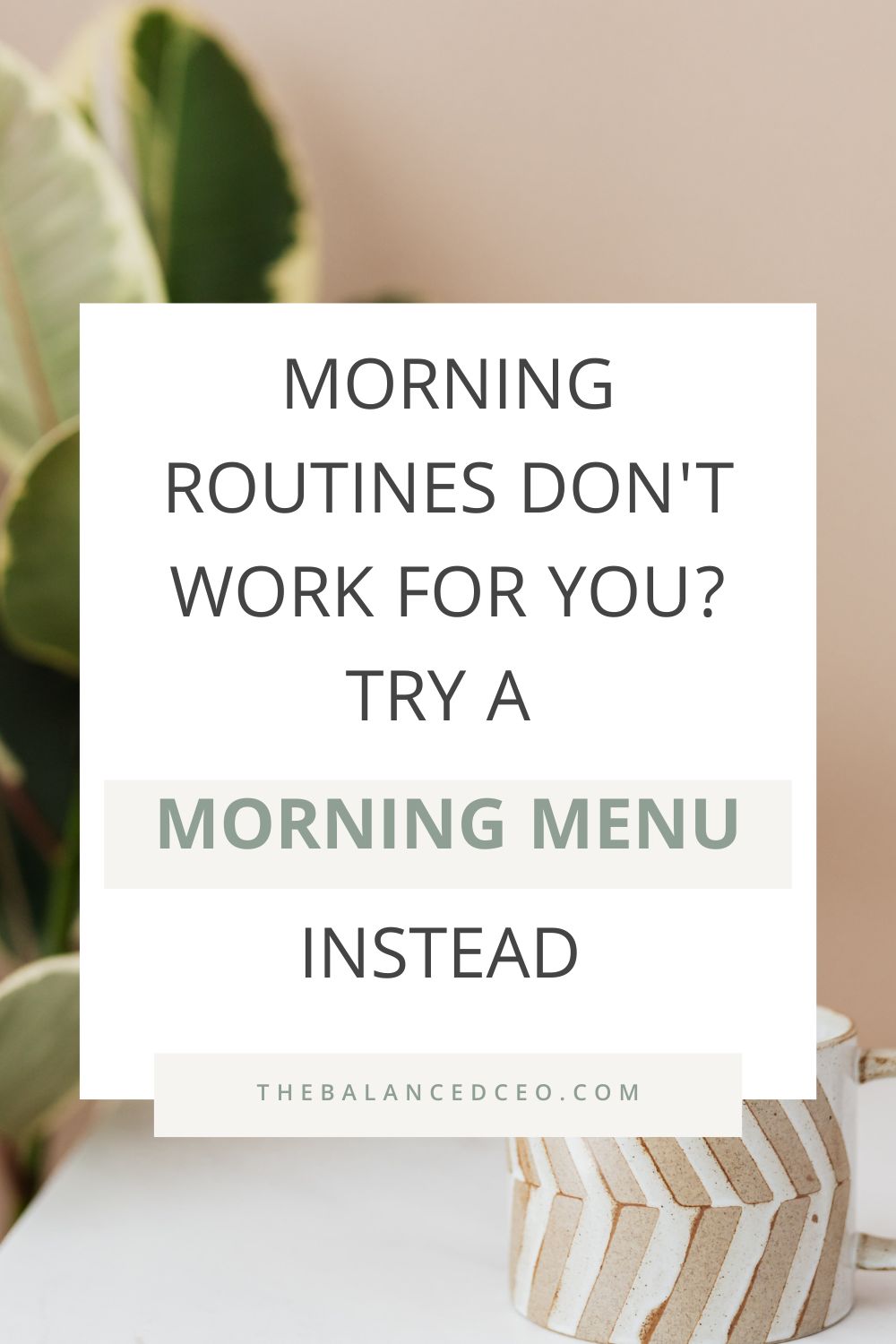 Morning Routines Don\'t Work for You? Try a Morning Menu Instead