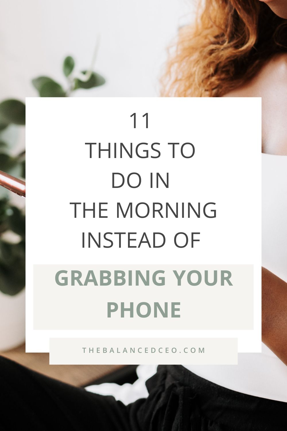 11 Things to Do in the Morning Instead of Grabbing Your Phone