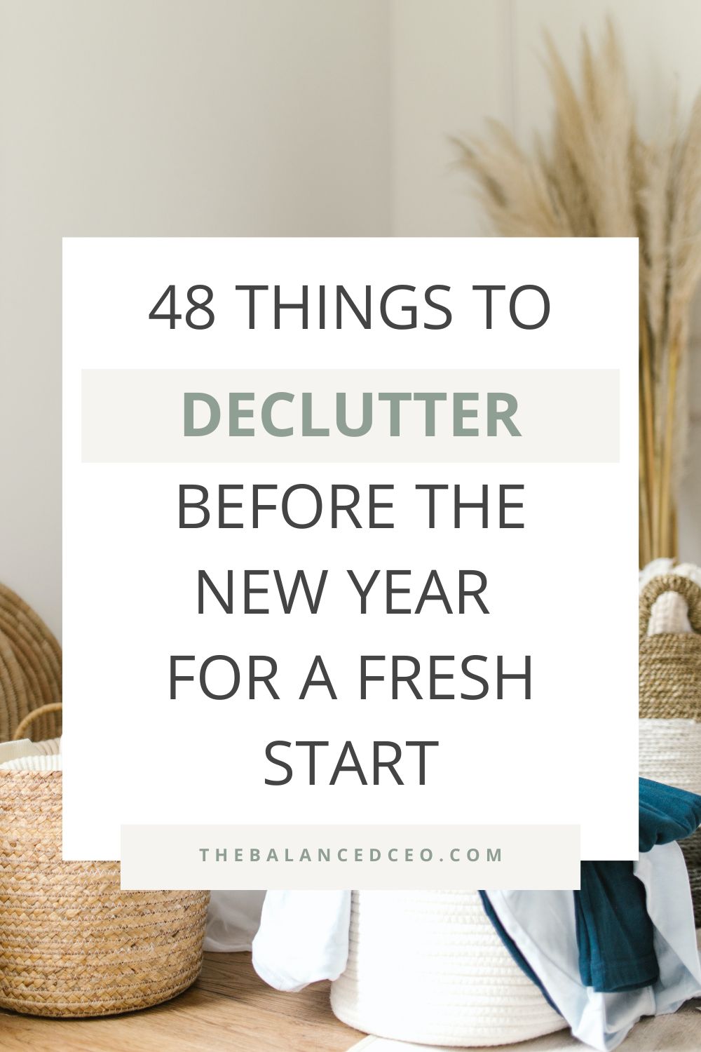 48 Things to Declutter Before the New Year for a Fresh Start