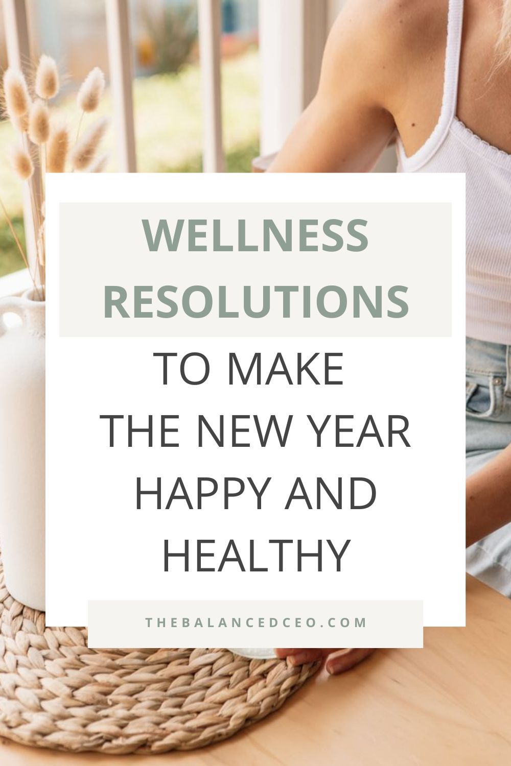 Wellness Resolutions to Make the New Year Happy and Healthy
