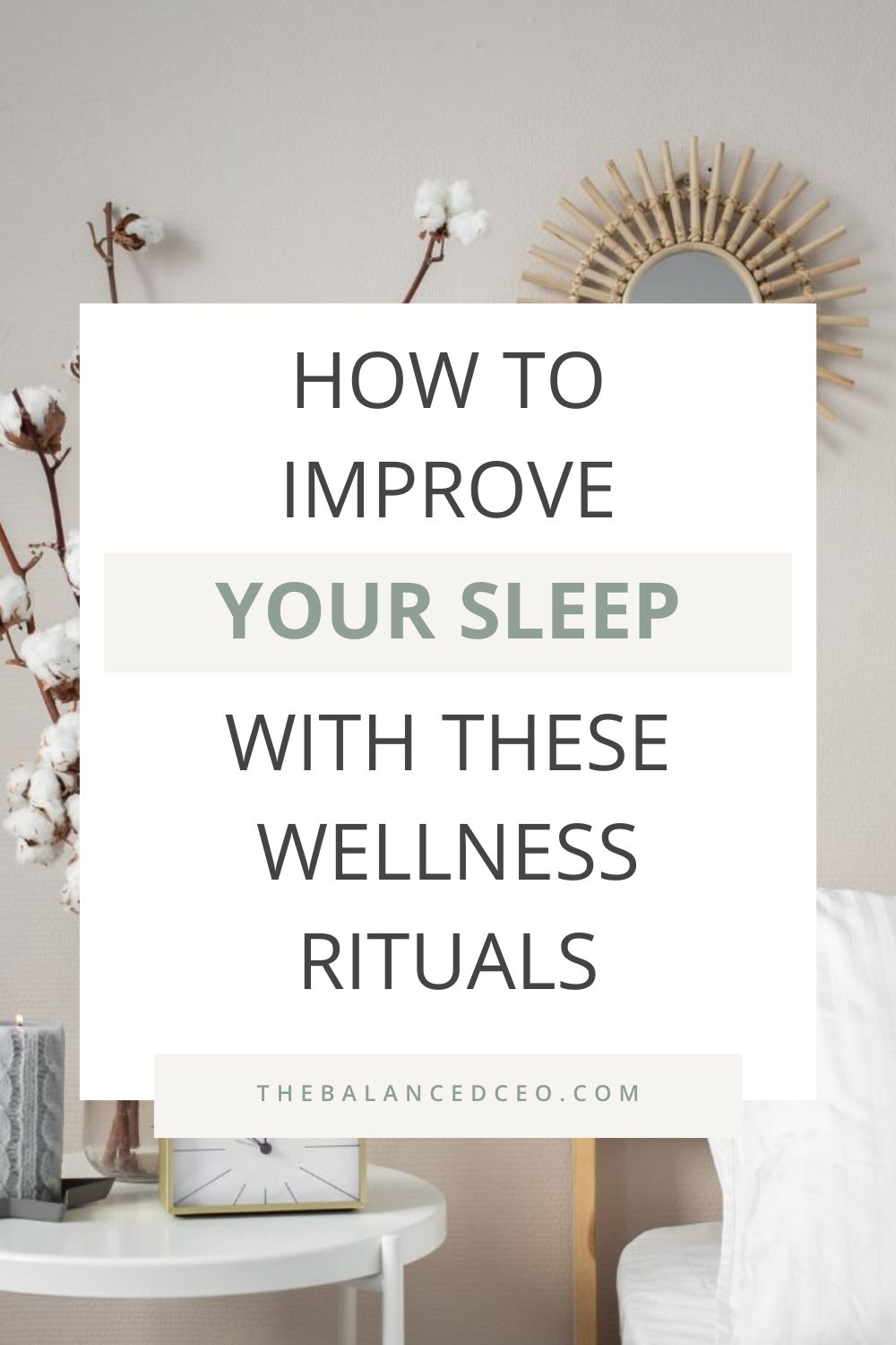 How To Improve Your Sleep With These Wellness Rituals