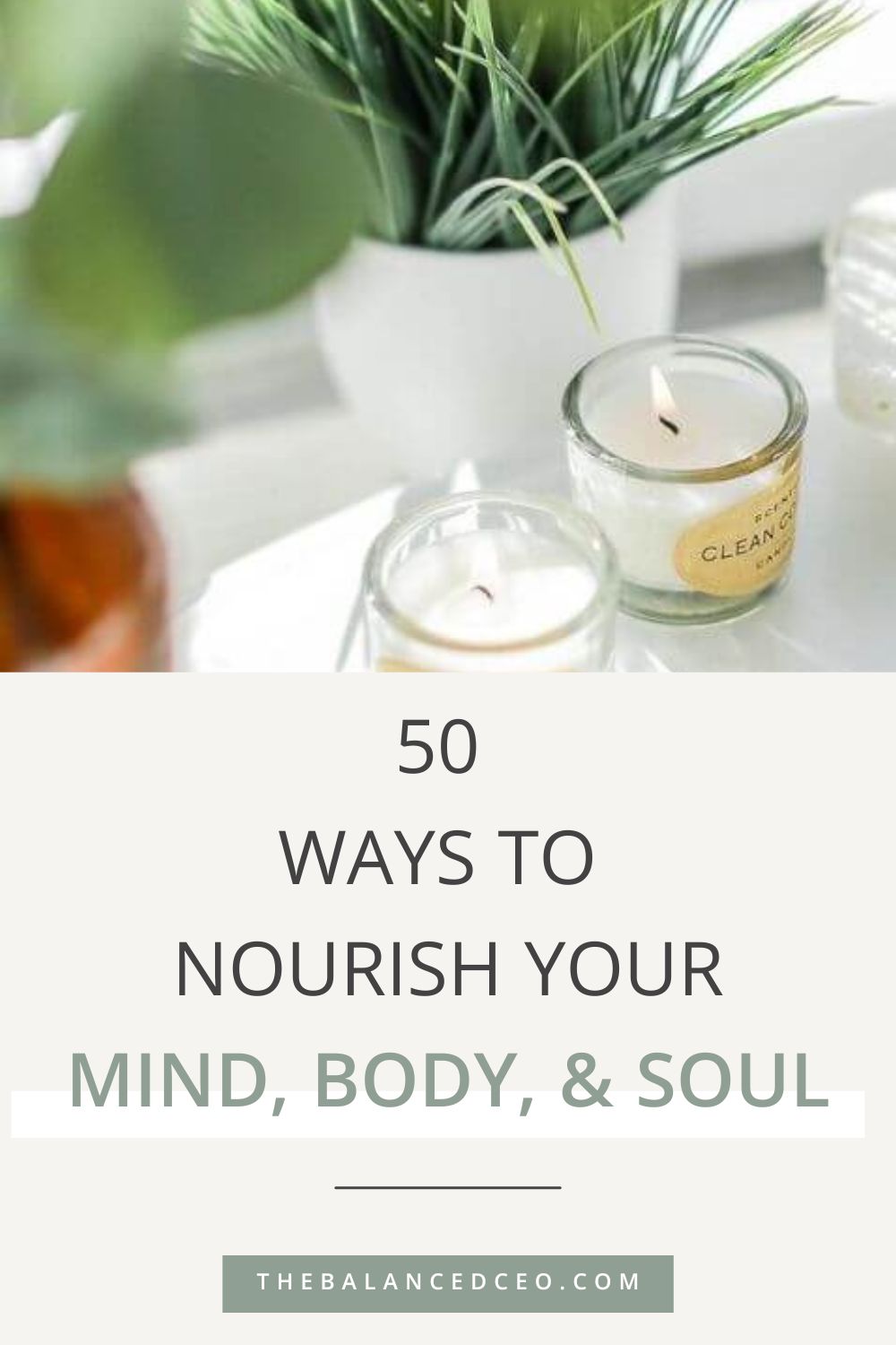 50 Ways to Nourish Your Mind, Body, and Soul