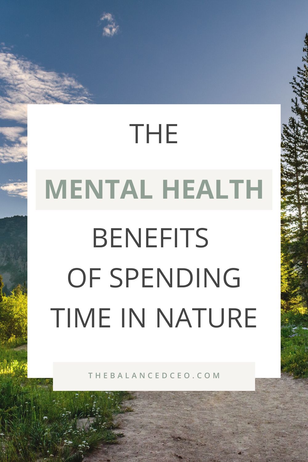 8 Mental Health Benefits of Spending Time in Nature