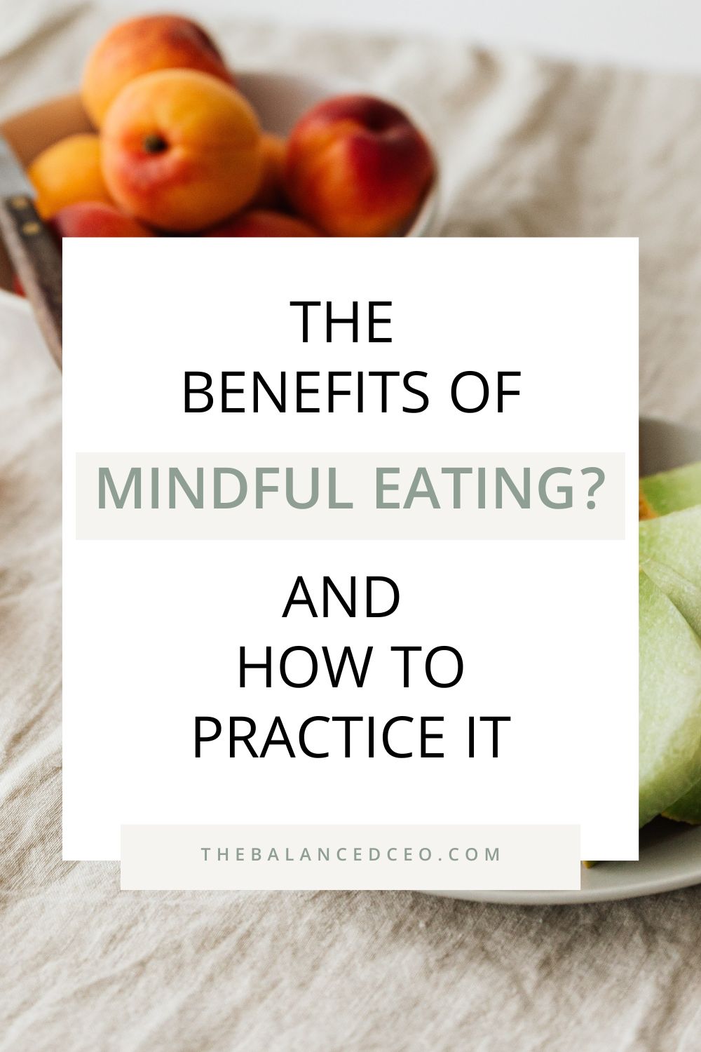 What is Mindful Eating? Benefits and How to Practice It