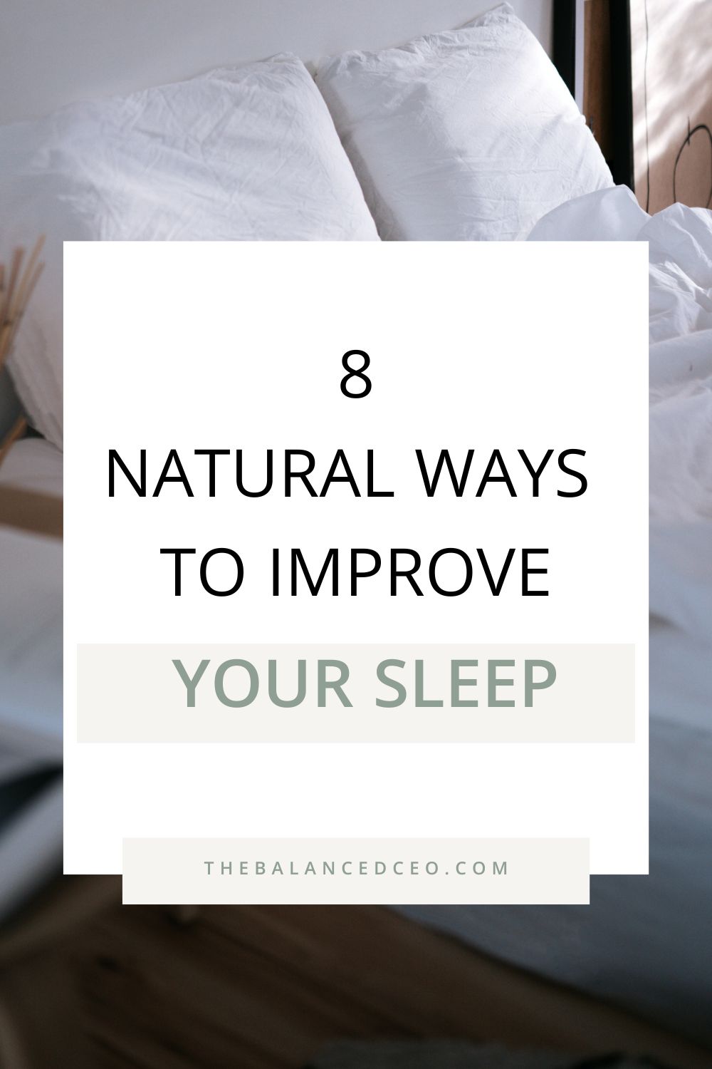 8 Natural Ways to Improve Your Sleep