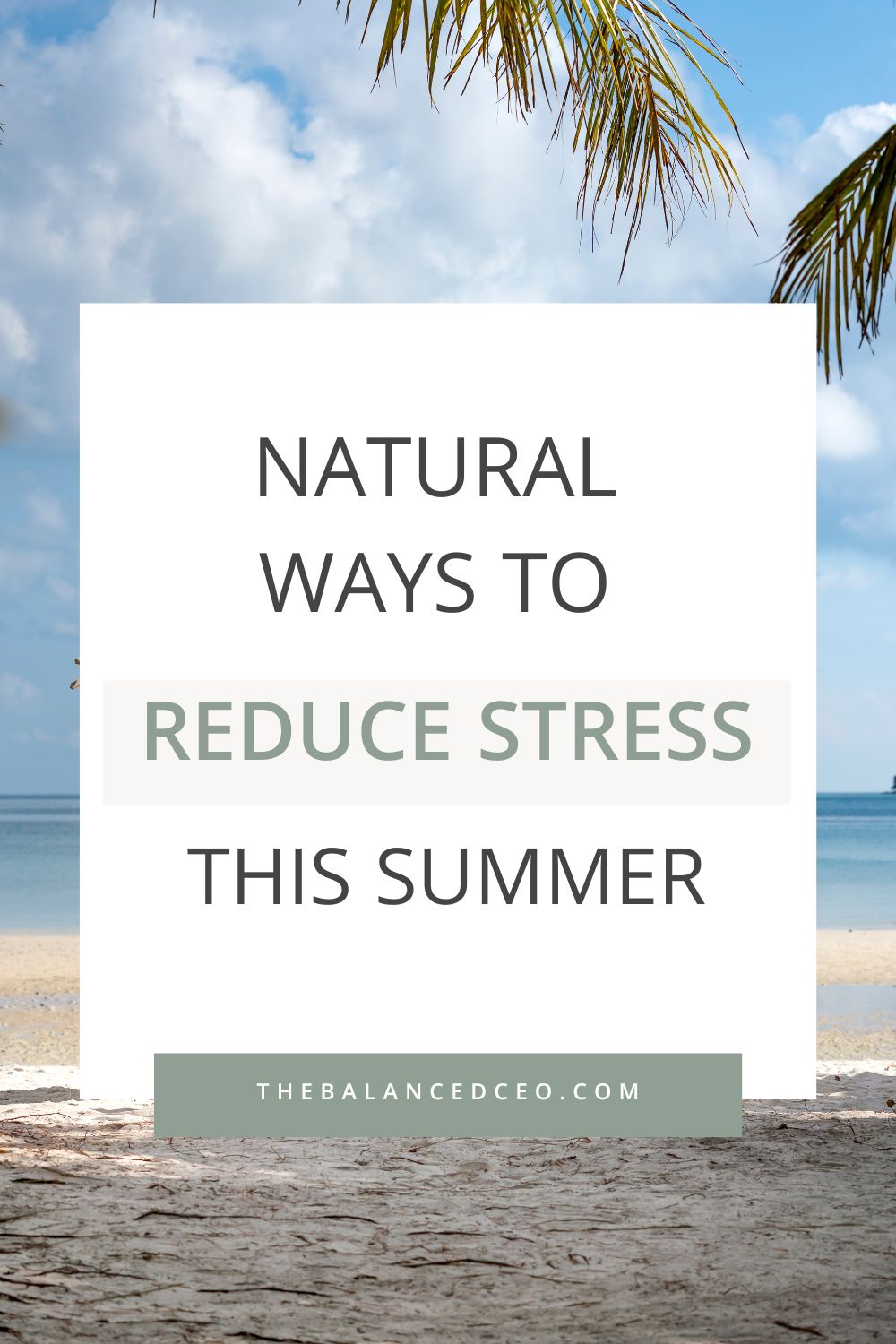 Natural Ways to Relieve Stress This Summer