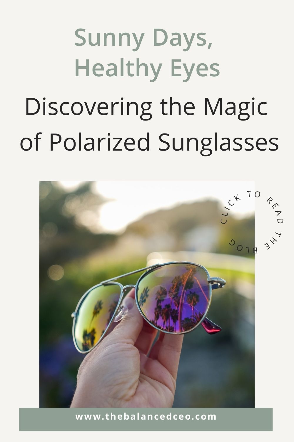 Sunny Days, Healthy Eyes: Discovering the Magic of Polarized Sunglasses