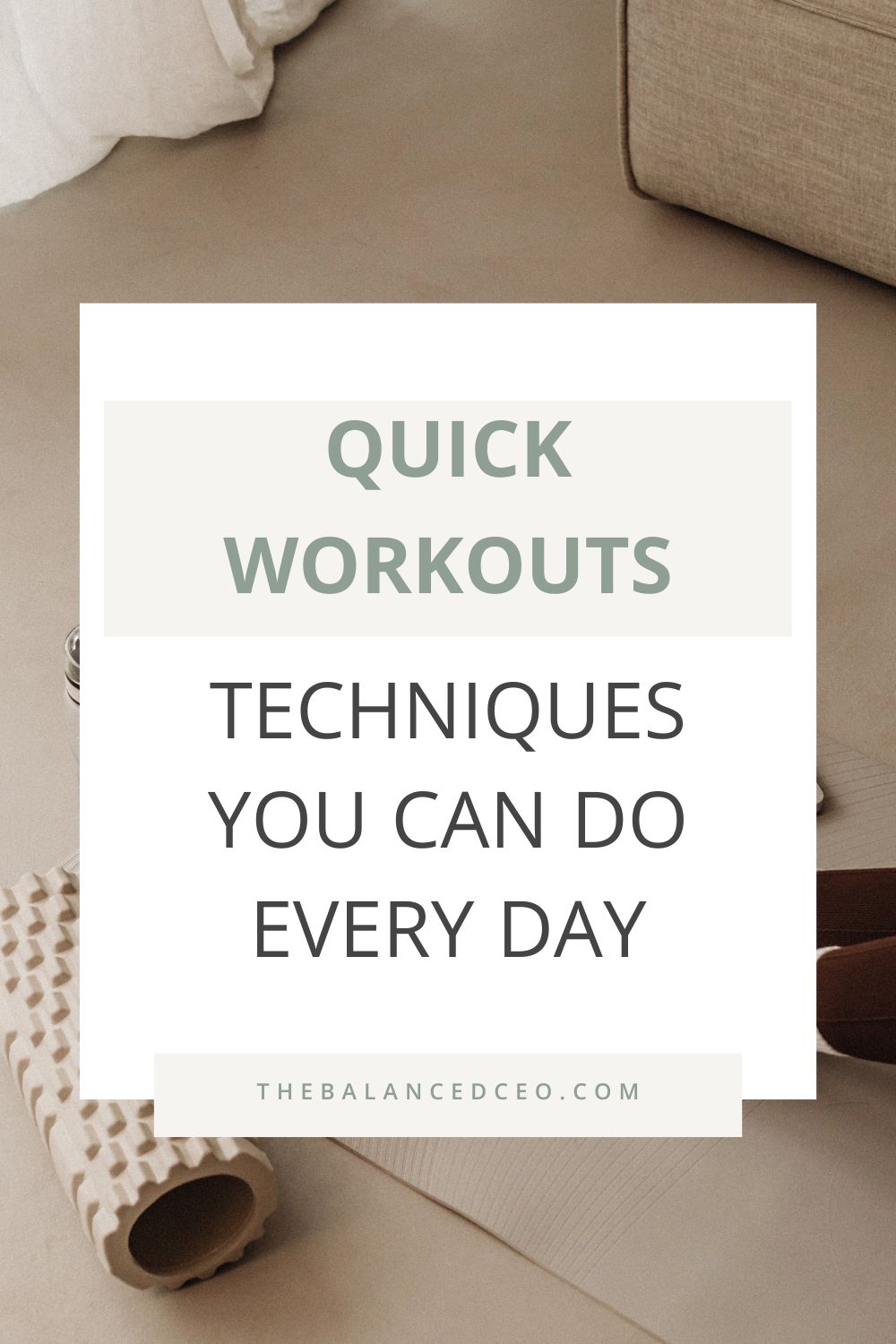 Quick Workout Techniques You Can Do Every Day