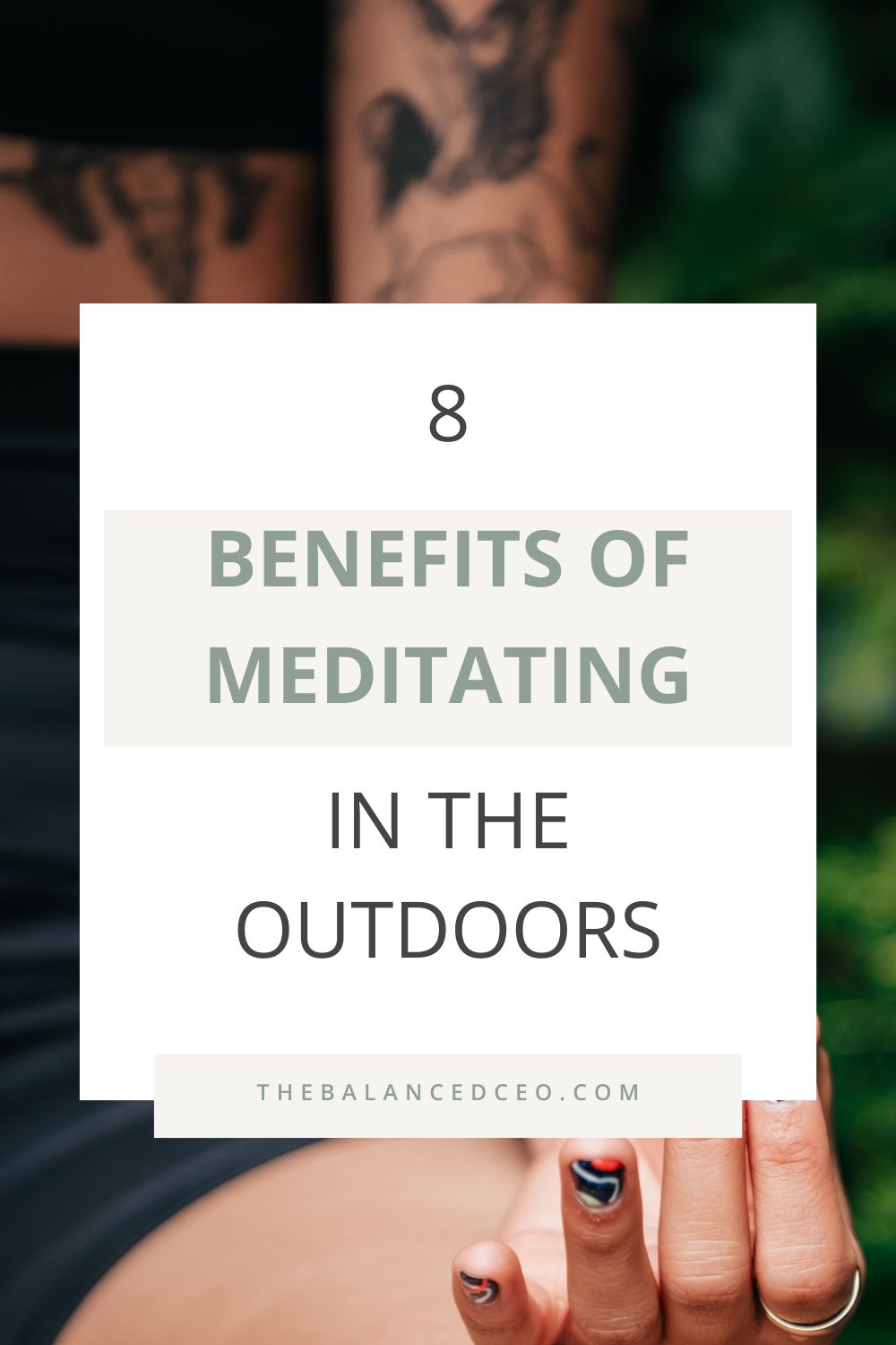 8 Benefits of Meditating in the Outdoors