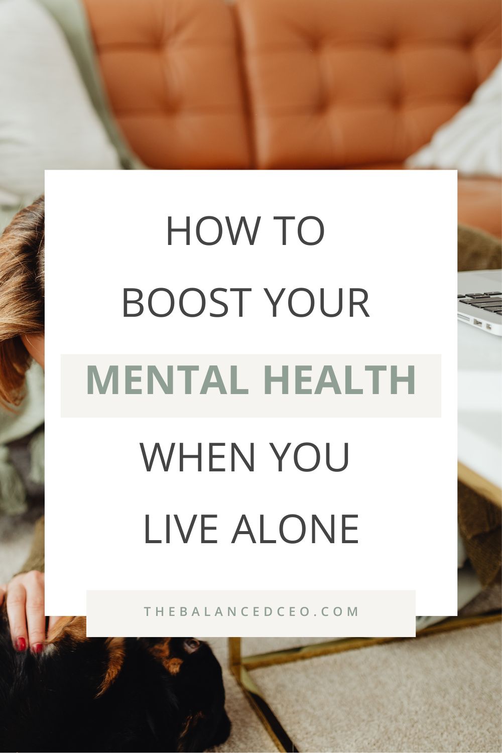 How to Boost Your Mental Health When You Live Alone