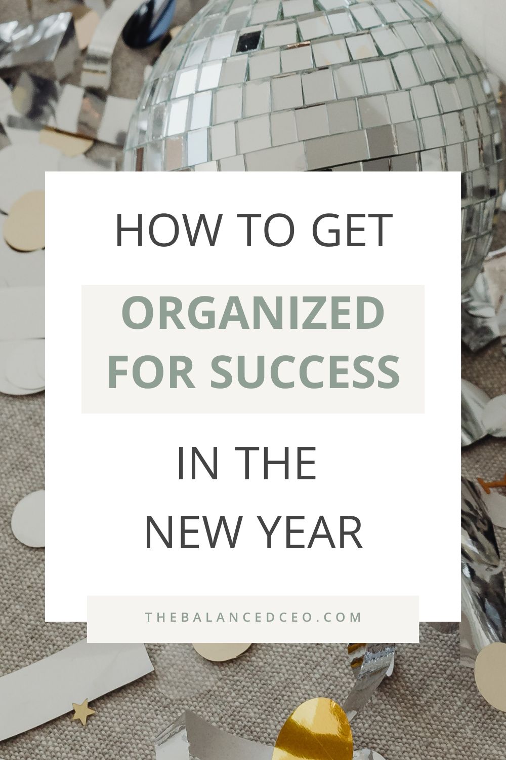 How to Get Organized for Success in the New Year