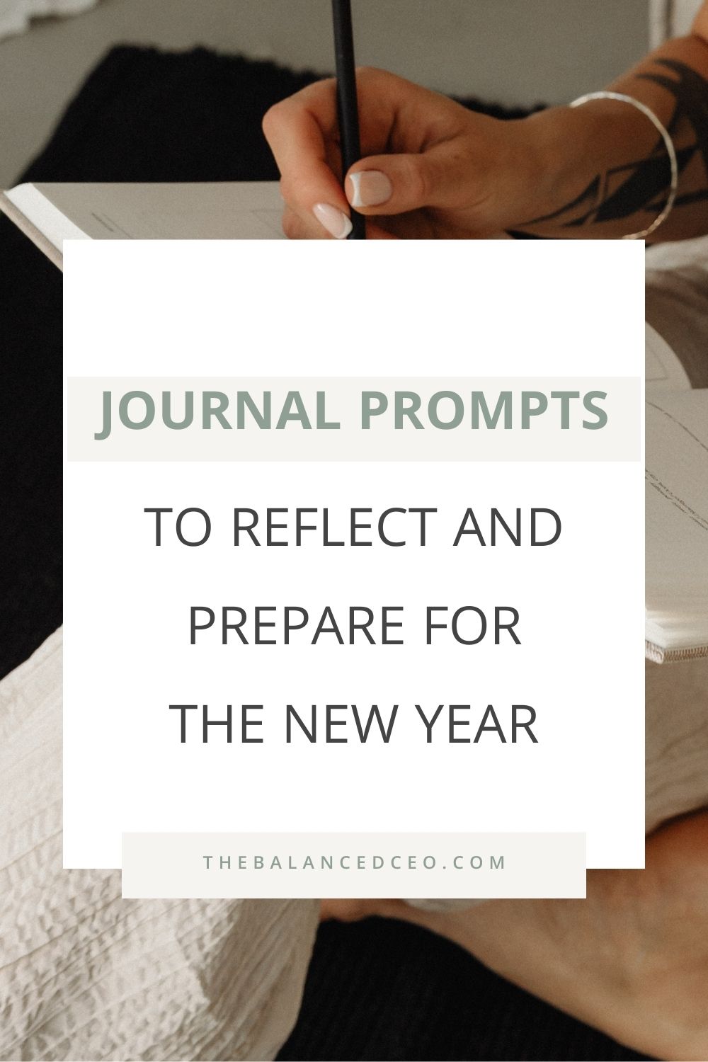 Journal Prompts to Reflect and Prepare for the New Year