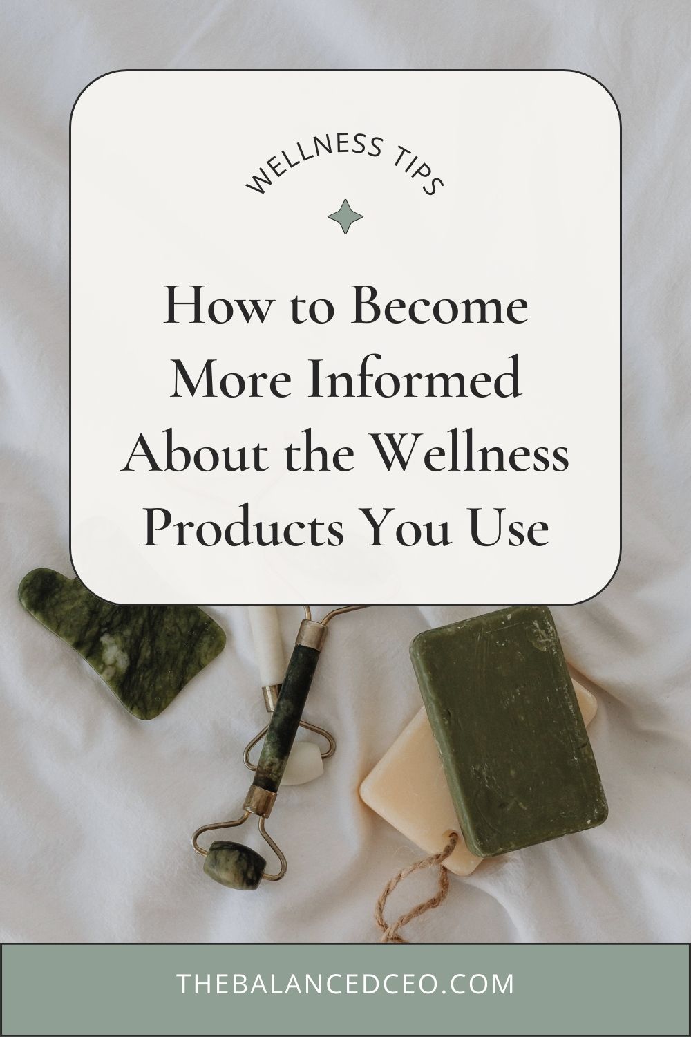 How to Become More Informed About the Wellness Products You Use