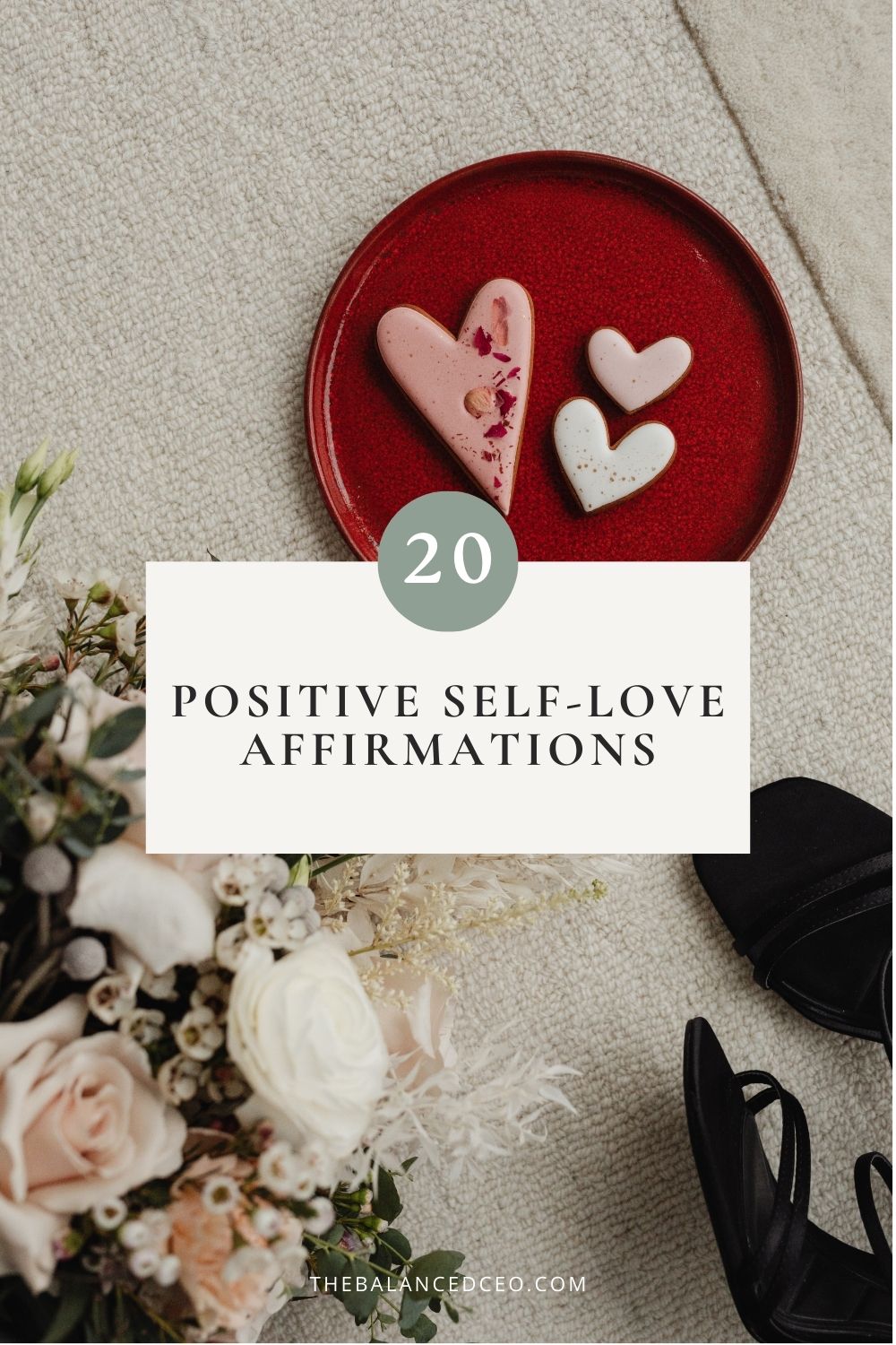 20 Powerful Positive Affirmations for Self-Love