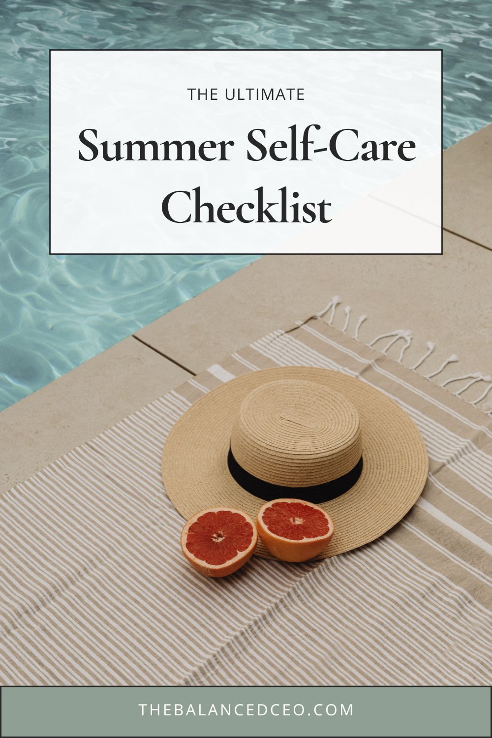 The Ultimate Summer Self-Care Checklist to Keep You Cool and Calm in Heat Wave Season