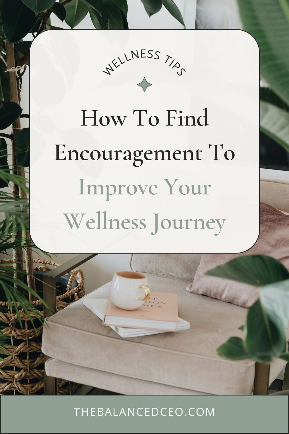 How to Find Encouragement to Improve Your Wellness Journey