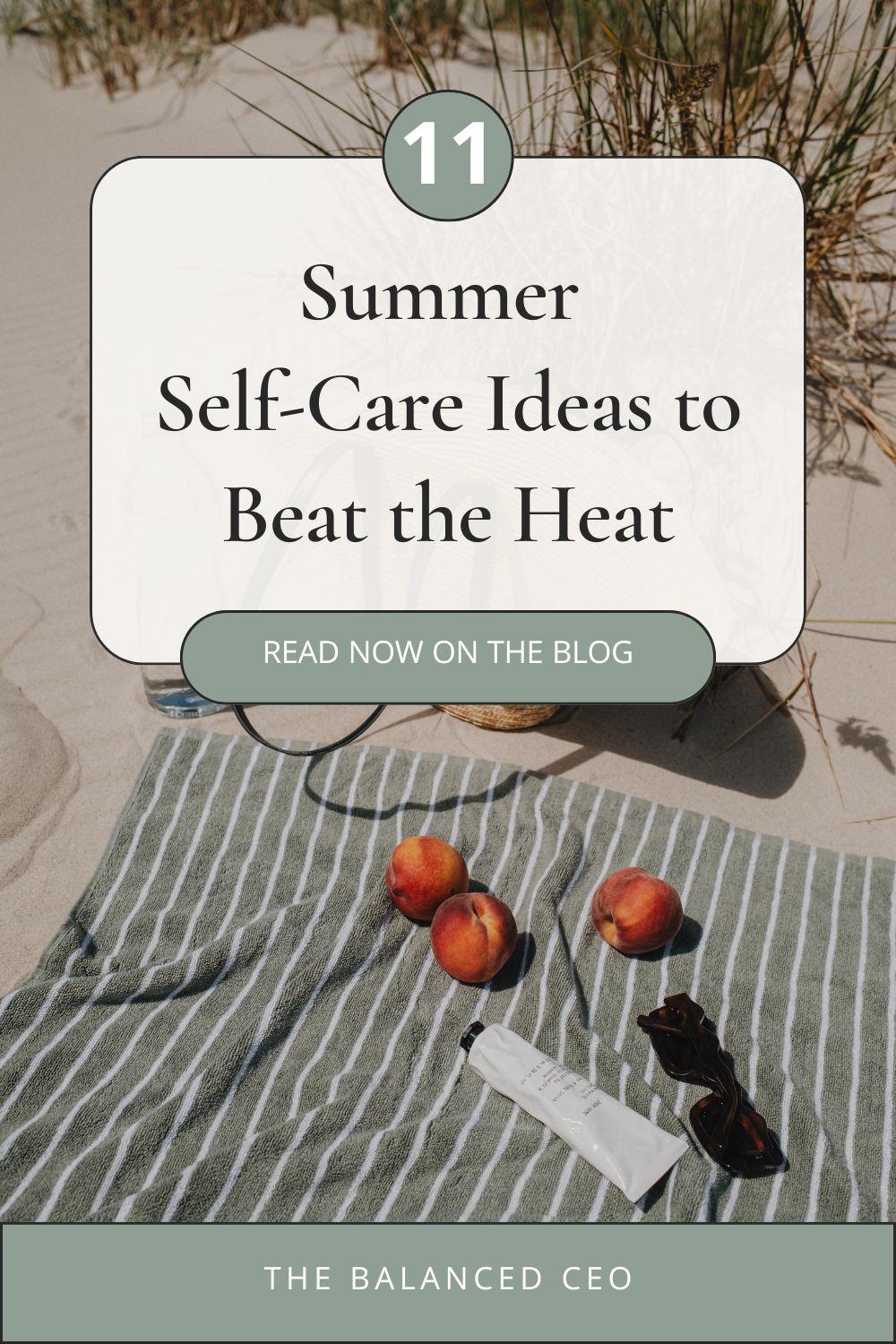 11 Self-Care Ideas to Beat the Heat This Summer