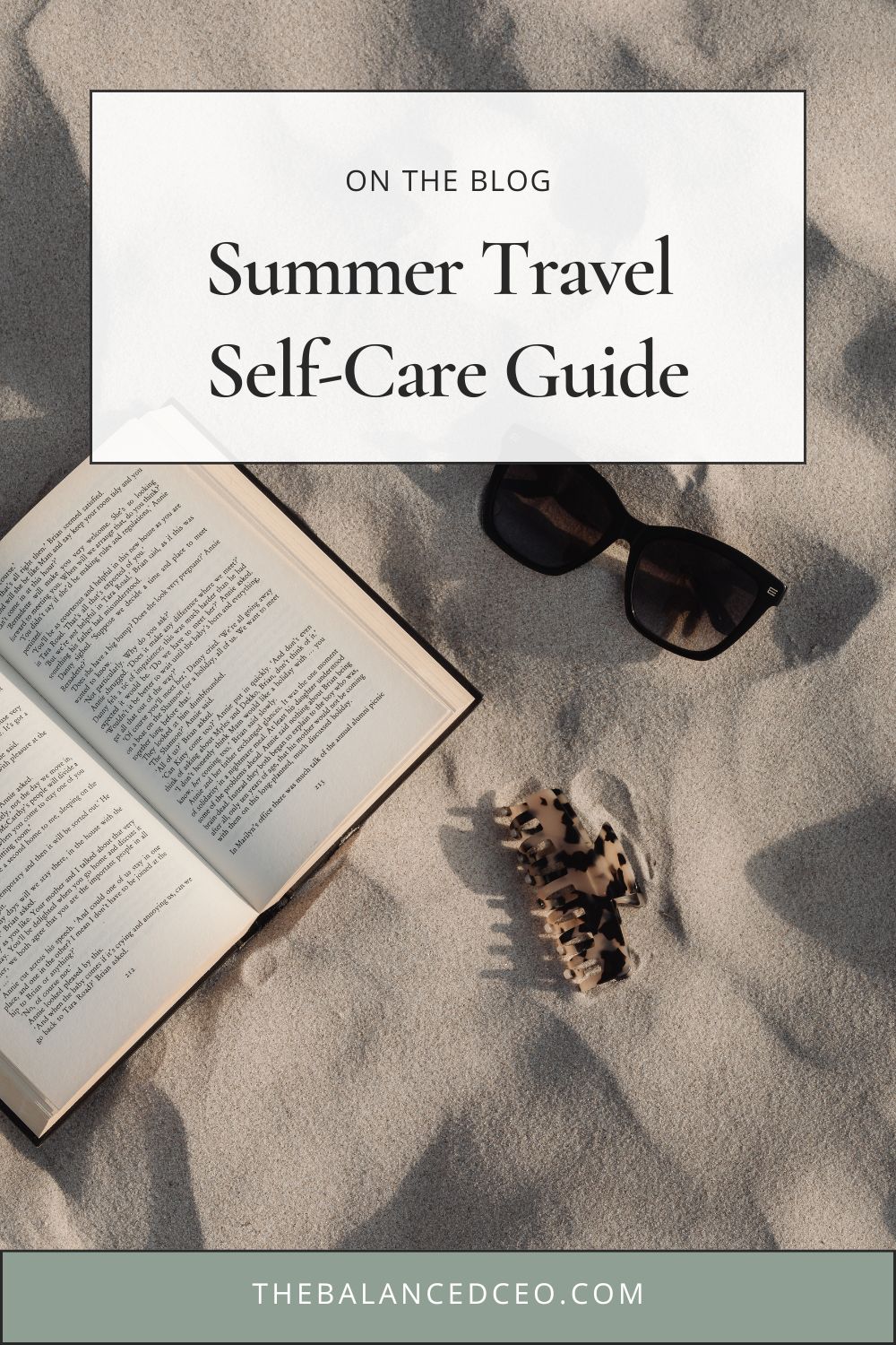 Beat the Heat, Soothe the Soul: Your Summer Travel Self-Care Guide