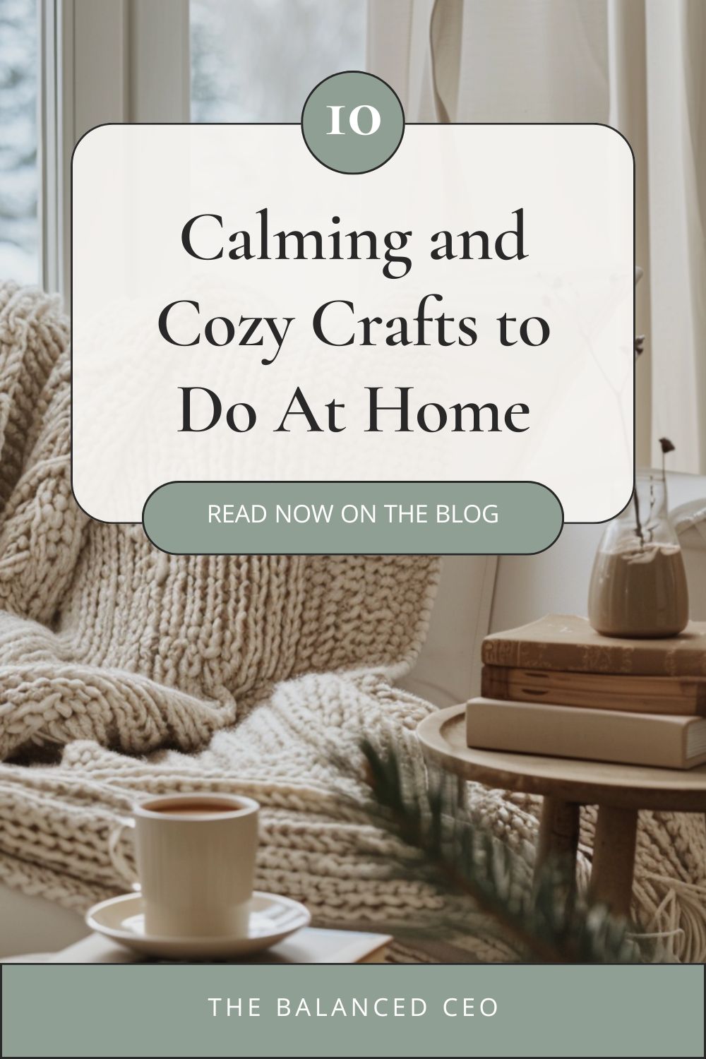 10 Calming and Cozy Crafts to Do at Home