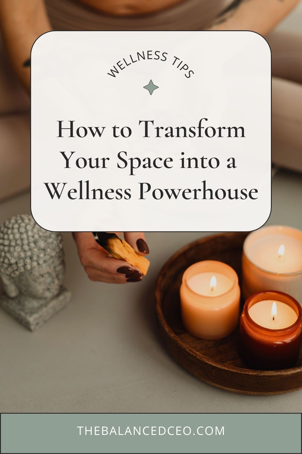 How to Transform Your Space into a Wellness Powerhouse