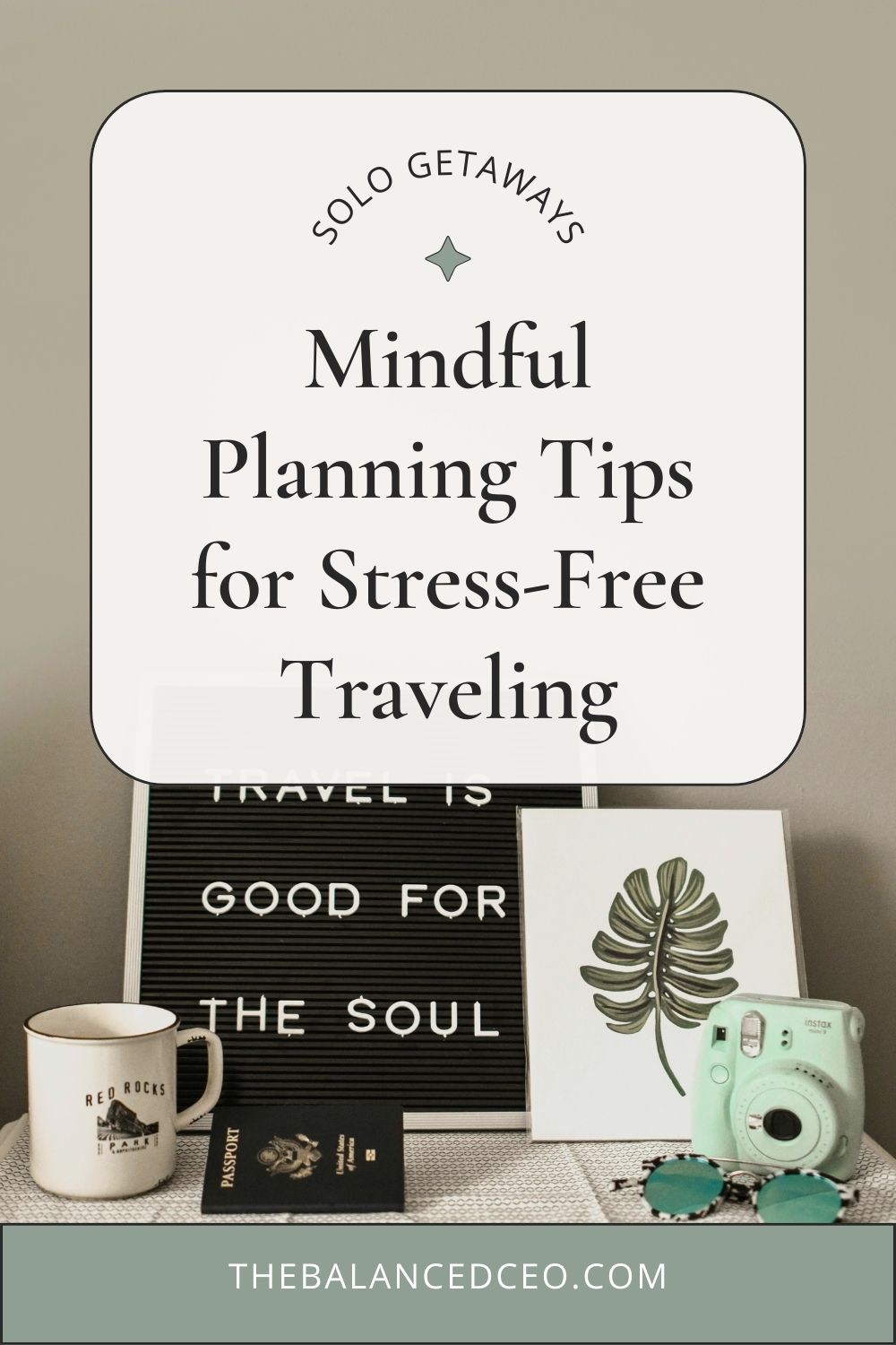 Mastering Affordable Solo Getaways: Mindful Planning Tips for a Stress-Free Journey